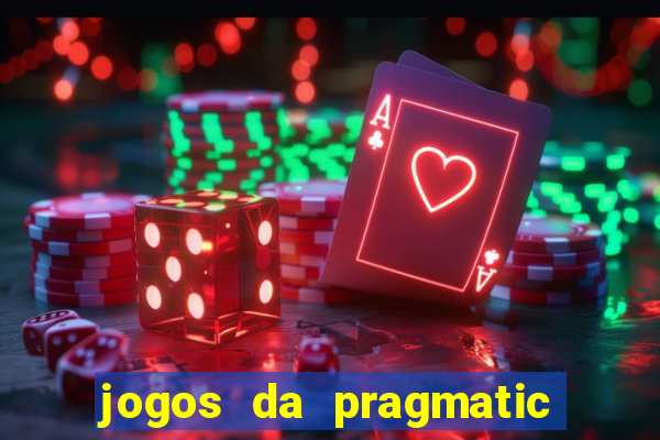 jogos da pragmatic de 10 centavos